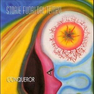 Conqueror (Italia) - Storie Fuori Dal Tempo - Reissue (Remastered)