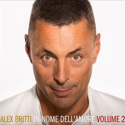 Alex Britti - In Nome Dell'Amore - Vol. 2 (Digipack)