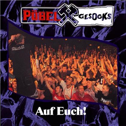 Pöbel & Gesocks - Auf Euch - Super Sound Sing (12" Maxi)