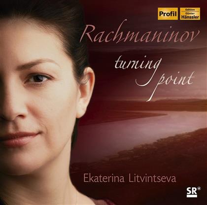 Ekaterina Litvintseva & Sergej Rachmaninoff (1873-1943) - Turning Point