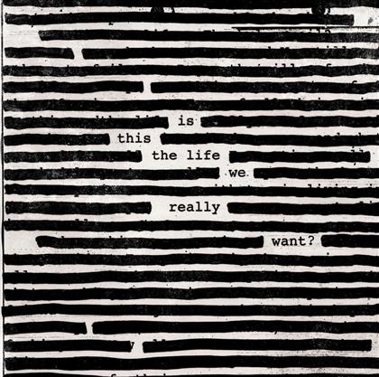 Roger Waters - Is This The Life We Really Want? - Gatefold (2 LP + Digital Copy)