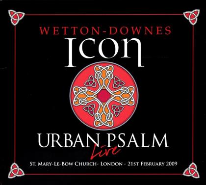 John Wetton & Geoffrey Downes - Icon: Urban Psalm: Deluxe Edition (2 CD + DVD)