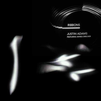 Justin Adams feat. Anneli Drecker - Ribbons