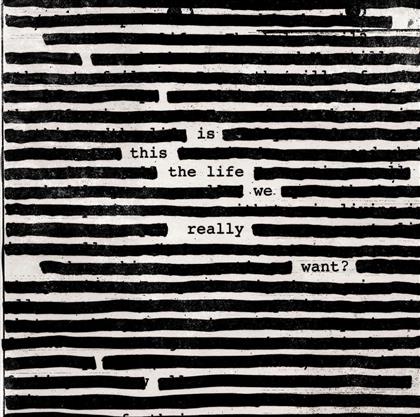Roger Waters - Is This The Life We Really Want? (Japan Edition)