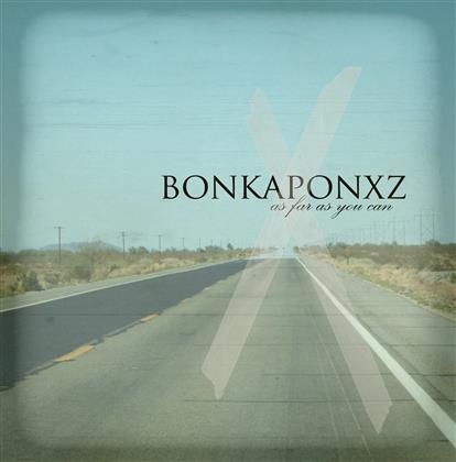 Bonkaponxz - As Far As You Can (LP)