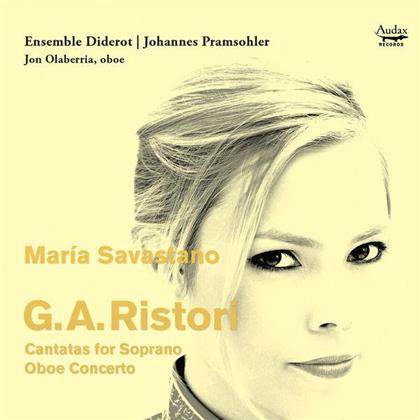 Maria Savastano, Giovanni Alberto Ristori, Johannes Prahmsohler, Olaberria Jon & Ensemble Diderot - Kantaten & Oboenkonzert