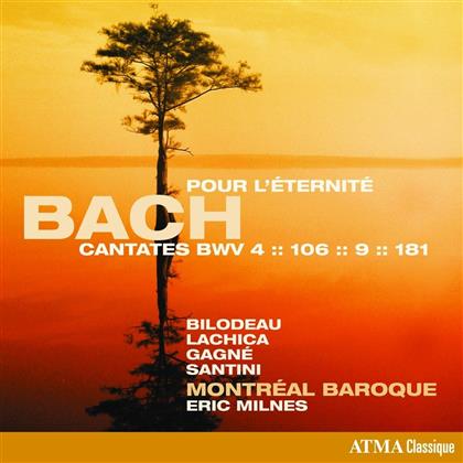 Johann Sebastian Bach (1685-1750), Eric Milnes & Montreal Baroque - The Sacred Cantatas - BWV 4, 106, 9, 181