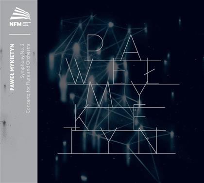 Lukasz Dlugosz, Benjamin Shwartz, Pawel Mykietyn & Nfm Wroclaw Philharmonic Orchestra - Sinfonie Nr.2/ Flötenkonzert