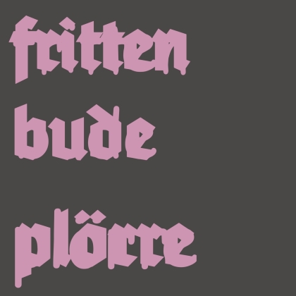Frittenbude - Plörre (LP)