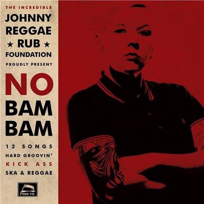 Johnny Reggae Rub Foundation - No Bam Bam (Limited Edition, LP)