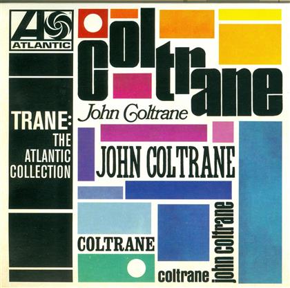 John Coltrane - Trane: The Atlantic Collection (Rmst) (Remastered)