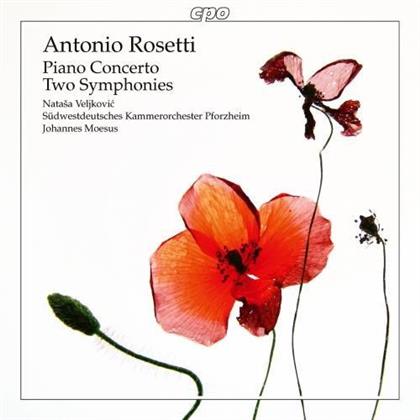 Südwestdeutsches Kammerorchester Pforzheim, Francesco Antonio Rosetti (1750-1792), Johannes Moesus & Natasa Veljkovic - Piano Concerto, Two Symphonies