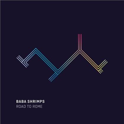 Baba Shrimps - Road To Rome