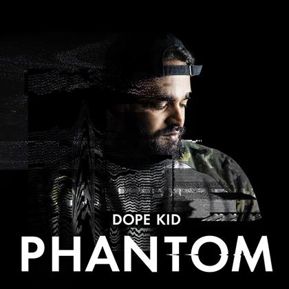 Dope Kid - Phantom