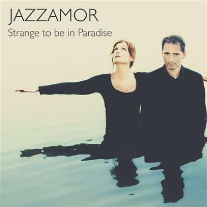 Jazzamor - Strange To Be In Paradise