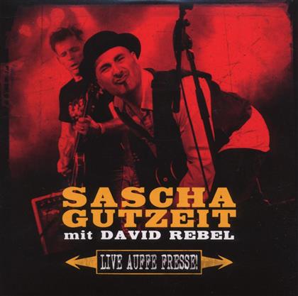 Sascha Gutzeit & Rebel David - Live Auffe Fresse