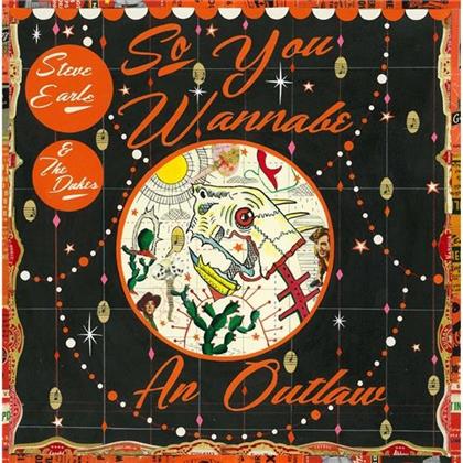 Steve Earle & Dukes - So You Wannabe An Outlaw (2 LPs)