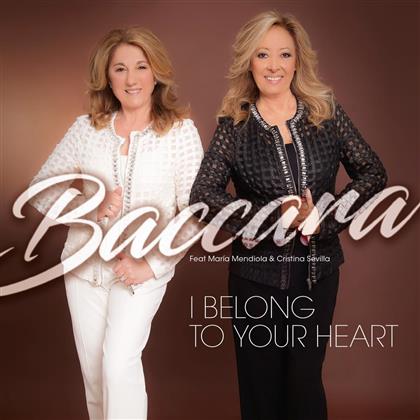 Baccara, Cristina Sevilla feat. Maria Mendiola - I Belong To Your Heart