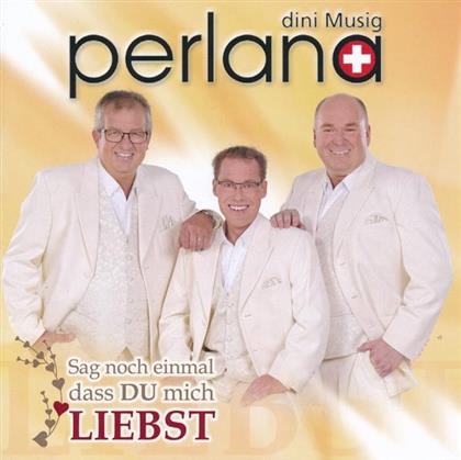 Perlana - Sag Noch Einmal Dass Du Mich Liebst