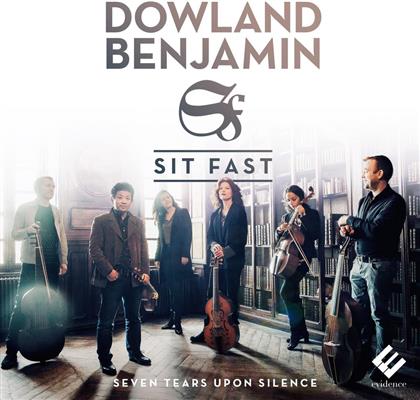 Sit Fast, John Dowland (?1563-1626) & George Benjamin (*1960) - Seven Tears Upon Silence