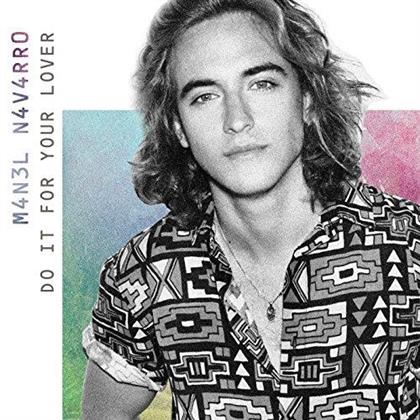 Manel Navarro - Do It For Your Lover EP