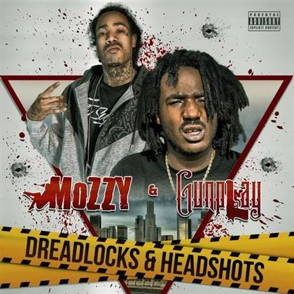 Mozzy & Gunplay - Dreadlocks & Headshots