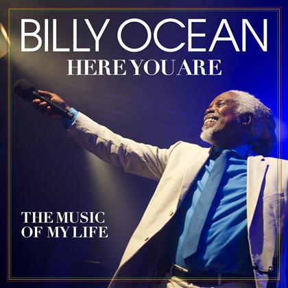 Billy Ocean - Here You Are: The Music Of My Life