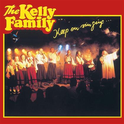 The Kelly Family - Keep On Singing - 2017 Reissue