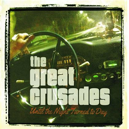 The Great Crusades - Until The Night Turned To Day