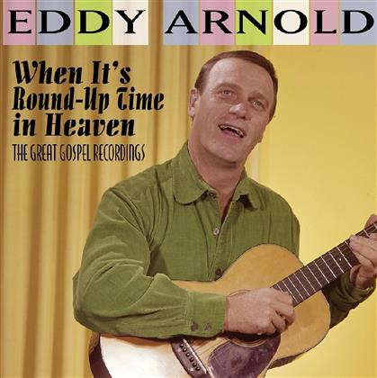 Eddy Arnold - When It's Round-Up In Heaven