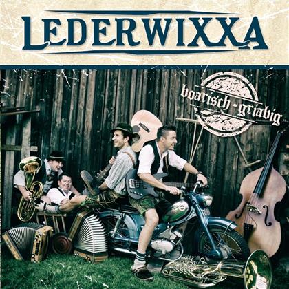 Lederwixxa - Boarisch-Griabig