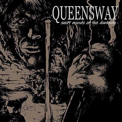 Queensway - Swift Minds Of The Darkside