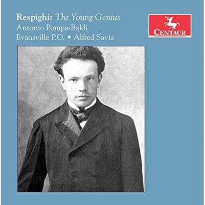 Ottorino Respighi (1879-1936), Alfred Savia, Pompa-Baldi Antonio & Evansville P.O. - Young Genius