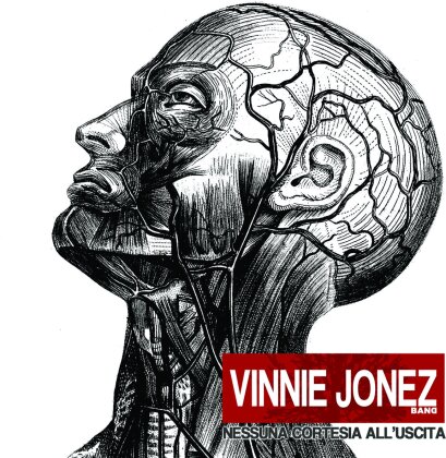 Vinnie Jonez Band - Nessuna Cortesia All'Uscita