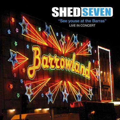 Shed Seven - See Youse At The Barras (LP)