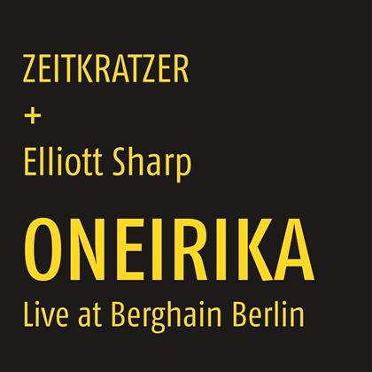 Zeitkratzer & Elliott Sharp - Oneirika (LP)