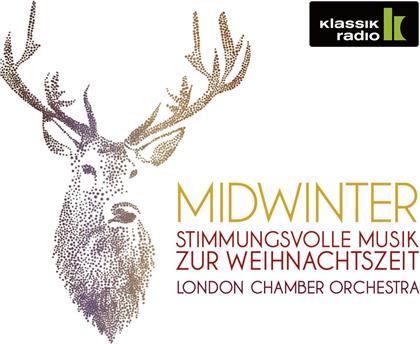 London Chamber Orchestra - Midwinter - Stimmungsvolle Musik Zur Weihnachtszeit