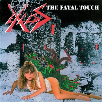 Excess - The Fatal Touch - 2017 Reissue