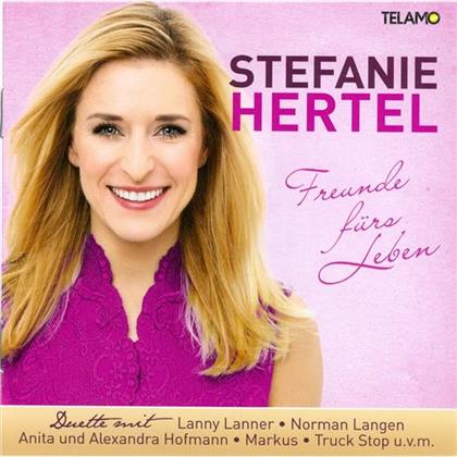 Stefanie Hertel - Freunde Fürs Leben