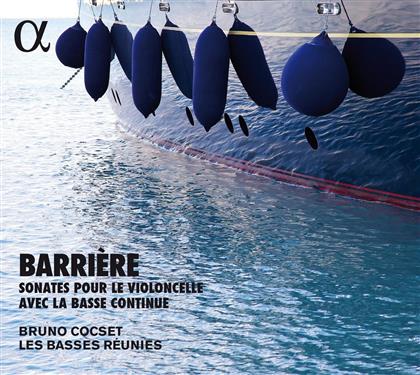 Jean-Babtiste Barrière, Bruno Cocset & Les Basses Reunies - Sonatas Pour Le Violoncelle Avec La Basse Continue