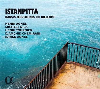 Henri Angel, Michael Nick & Djamchid Chemirami - Istanpitta - Danses Florentines Du Trecento