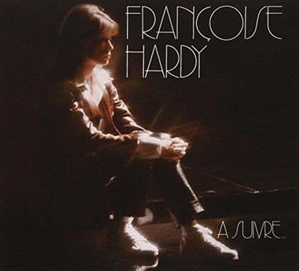 Francoise Hardy - A Suivre - 2017 Reissue