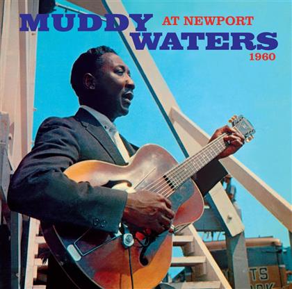 Muddy Waters - At Newport 1960 + Sings Big Bill - 2017 Reissue (6 Bonustracks)
