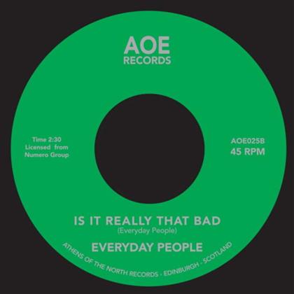 Everyday People - Super Black / Is It Really That Bad? - 7 Inch (7" Single)
