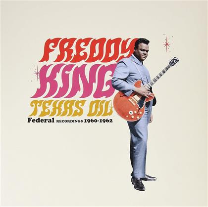 Freddy King - Texas Oil - Federal Recordings 1960-1962 (LP)