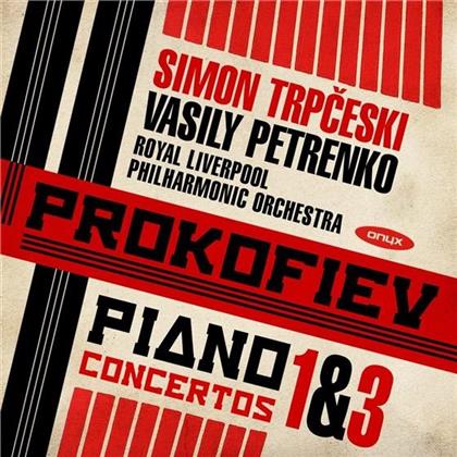 Simon Trpceski, Serge Prokofieff (1891-1953), Vasily Petrenko & Royal Liverpool Philharmonic Orchestra - Piano Concertos Nr. 1 & 3/Klavierkonzerte Nr. 1 & 3