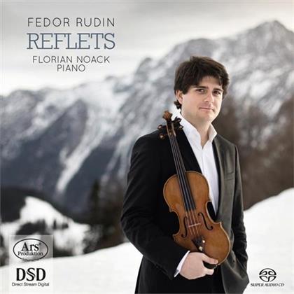Fedor Rudin & Florian Noack - Reflets - Werke Für Violine & Klavier
