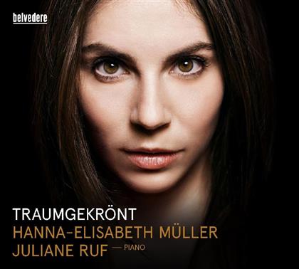 Hanna-Elisabeth Müller & Juliane Ruf - Traumgekrönt