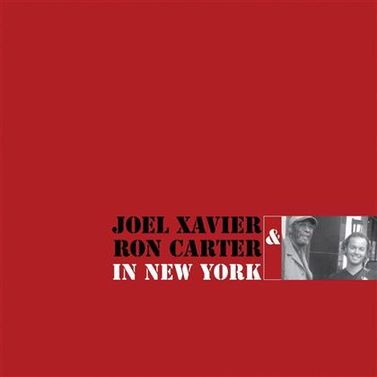 Joel Xavier & Ron Carter - In New York (LP)