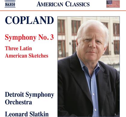 Aaron Copland (1900-1990), Leonard Slatkin & Detroit Symphony Orchestra - Symphony No. 3 - Three Latin, American Sketches